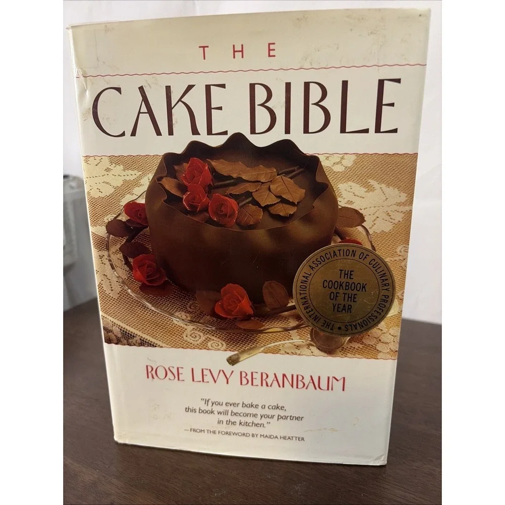 Vintage 1988 The Cake Bible By Rose Levy Beranbaum Hardcover Dust Jacket